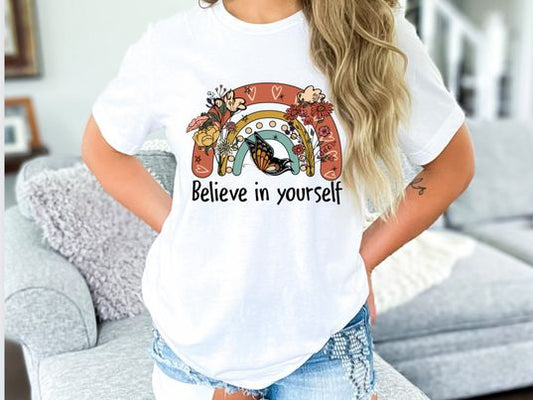 Believe in yourself Tee